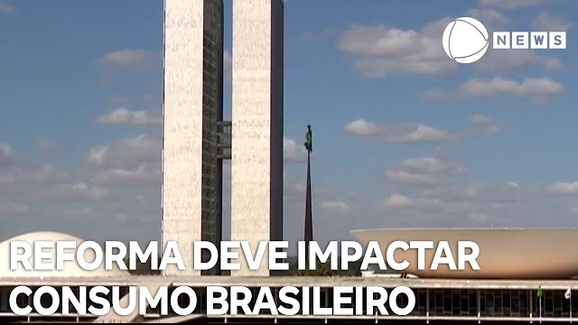 Reforma tributária deve gerar impacto no consumo brasileiro