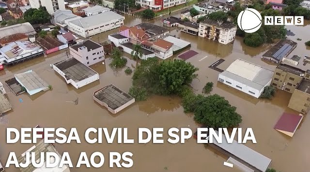 Defesa Civil de São Paulo lança campanha pra ajudar o Sul do país
